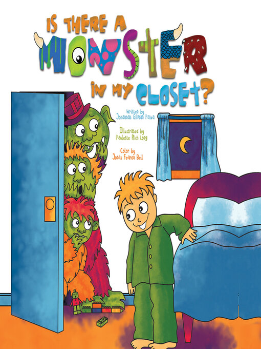 Title details for Is There a Monster in My Closet? by Johannah Gilman Paiva - Available